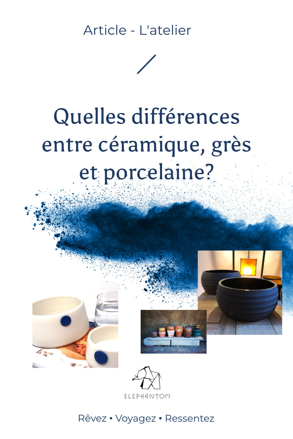 elephantom-design-blog-differencier-ceramique-gres-porcelaine-faience-terre-cuite