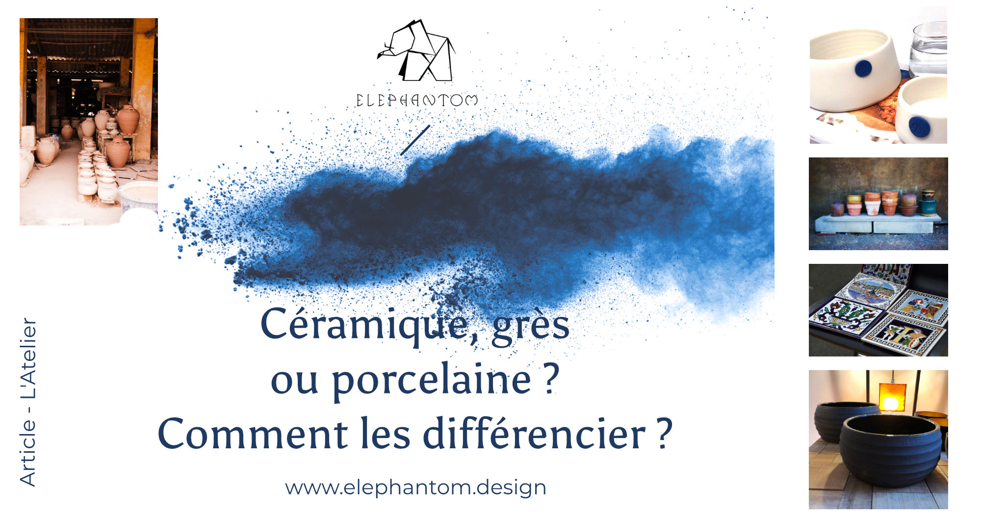 Différence entre porcelaine, céramique et grès